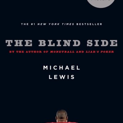 خرید و دانلود نسخه کامل کتاب صوتی انگلیسی نقطه کور، اثر مایکل لوئیس The Blind Side: Evolution of a Game by Michael Lewis