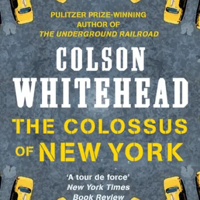 خرید و دانلود نسخه کامل کتاب صوتی انگلیسی غول نیویورک، اثر کولسون وایتهد The Colossus of New York by Colson Whitehead