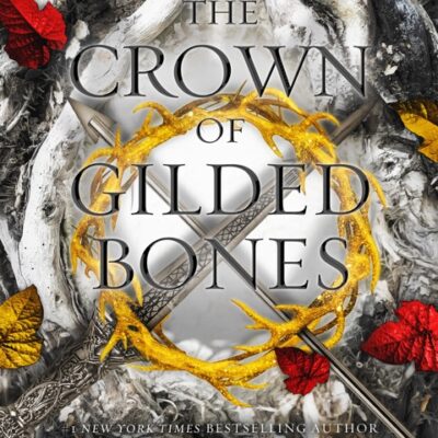 خرید و دانلود نسخه کامل کتاب The Crown of Gilded Bones (Blood And Ash Series Book 3) by Jennifer L. Armentrout