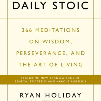 خرید و دانلود نسخه کامل کتاب صوتی انگلیسی رواقی روزانه، اثر رایان هالیدی The Daily Stoic by Ryan Holiday