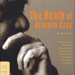 خرید و دانلود نسخه کامل کتاب صوتی انگلیسی مرگ آرتمیو کروز، اثر کارلوس فوئنتس The Death of Artemio Cruz by Carlos Fuentes