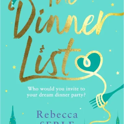 خرید و دانلود نسخه کامل کتاب صوتی انگلیسی لیست شام، اثر ربکا سرل The Dinner List by Rebecca Serle
