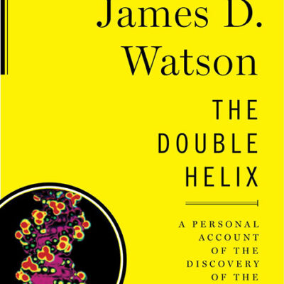 خرید و دانلود نسخه کامل کتاب صوتی انگلیسی مارپیچ دوگانه، اثر جیمز واتسون The Double Helix: A Personal Account of the Discovery of the Structure of DNA by James D. Watson
