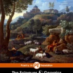 خرید و دانلود نسخه کامل کتاب صوتی انگلیسی اکلوگ‌ها و گئورگیک‌ها، اثر ویرژیل The Eclogues and Georgics by Virgil