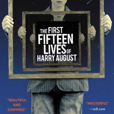 خرید و دانلود نسخه کامل کتاب صوتی انگلیسی پانزده زندگی اول هری آگوست، اثر کلر نورث The First Fifteen Lives of Harry August by Claire North
