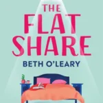 خرید و دانلود نسخه کامل کتاب صوتی انگلیسی هم‌خانه، اثر بت اولیری The Flatshare by Beth O'Leary