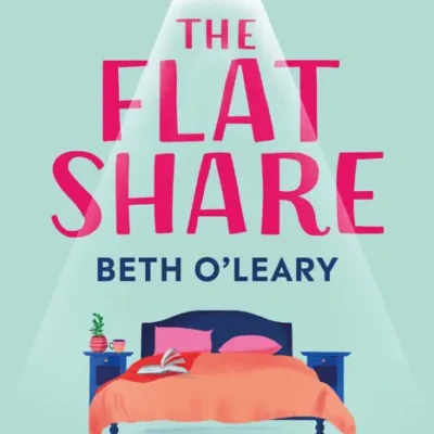 خرید و دانلود نسخه کامل کتاب صوتی انگلیسی هم‌خانه، اثر بت اولیری The Flatshare by Beth O'Leary
