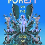 خرید و دانلود نسخه کامل کتاب صوتی انگلیسی جنگلی در کرانه‌ی زمان، اثر یاسمین کرکبراید The Forest on the Edge of Time by Jasmin Kirkbride