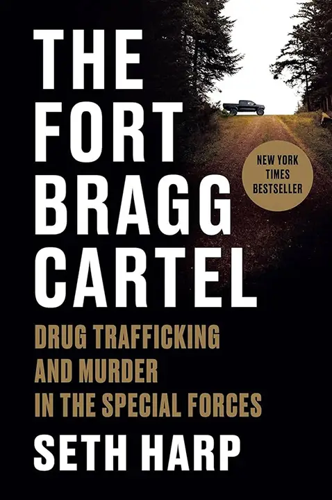 the-fort-bragg-cartel-drug-trafficking-and-murder-in-the-special-forces-by-seth-harp_6a0d4af29041d خرید و دانلود نسخه کامل کتاب صوتی انگلیسی کارتل فورت برگ: قاچاق مواد و قتل در نیروهای ویژه، اثر ست هارپ The Fort Bragg Cartel: Drug Trafficking and Murder in the Special Forces by Seth Harp - تصویر 1