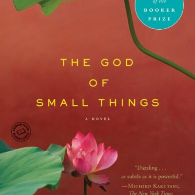 خرید و دانلود نسخه کامل کتاب صوتی انگلیسی خدای چیزهای کوچک، اثر آرونداتی روی The God of Small Things by Arundhati Roy
