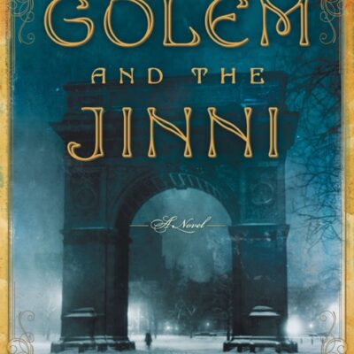 خرید و دانلود نسخه کامل کتاب صوتی انگلیسی گولم و جن، اثر هلن وکر (از مجموعه‌ی گولم و جن) The Golem and the Jinni by Helene Wecker