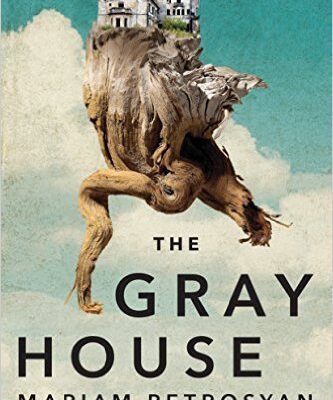 خرید و دانلود نسخه کامل کتاب صوتی انگلیسی خانه خاکستری، اثر ماریام پتروسیان The Gray House by Mariam Petrosyan