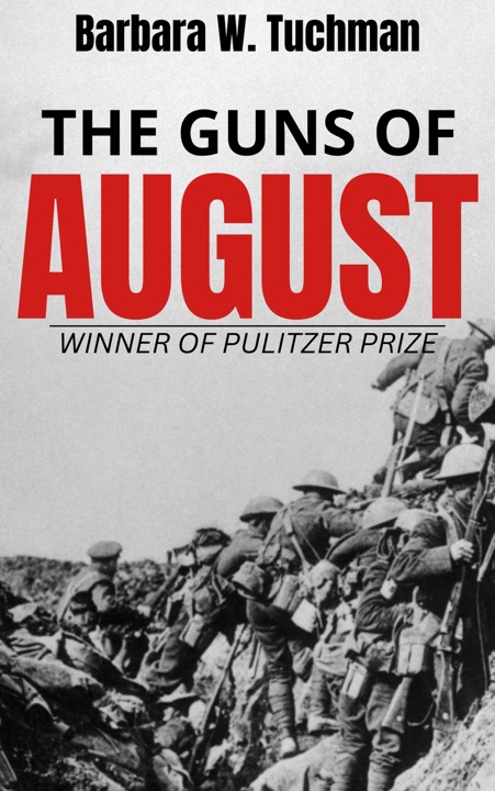 the-guns-of-august-by-barbara-w-tuchman_69fe0201c5027 خرید و دانلود نسخه کامل کتاب صوتی انگلیسی توپهای ماه اوت، اثر باربارا تاکمن The Guns of August by Barbara W. Tuchman - تصویر 1