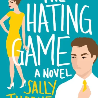 خرید و دانلود نسخه کامل کتاب صوتی انگلیسی بازی نفرت، اثر سالی تورن The Hating Game by Sally Thorne
