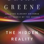 خرید و دانلود نسخه کامل کتاب صوتی انگلیسی واقعیت پنهان، اثر برایان گرین The Hidden Reality: Parallel Universes and the Deep Laws of the Cosmos by Brian Greene