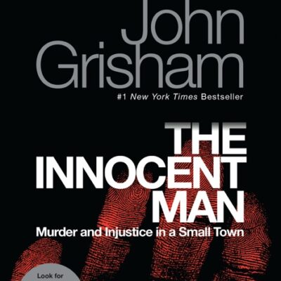 خرید و دانلود نسخه کامل کتاب صوتی انگلیسی مرد بی‌گناه، اثر جان گریشام The Innocent Man by John Grisham