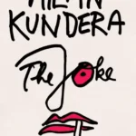 خرید و دانلود نسخه کامل کتاب صوتی انگلیسی شوخی، اثر میلان کوندرا The Joke by Milan Kundera