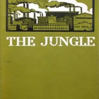 خرید و دانلود نسخه کامل کتاب صوتی انگلیسی جنگل، اثر آپتون سینکلر The Jungle by Upton Sinclair