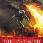 خرید و دانلود نسخه کامل کتاب صوتی انگلیسی آخرین آرزو، اثر آندژی ساپکوفسکی The Last Wish by Andrzej Sapkowski