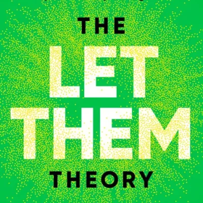 خرید و دانلود نسخه کامل کتاب صوتی انگلیسی تئوری بگذار باشند، اثر مل رابینز The Let Them Theory by Mel Robbins