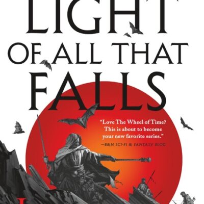 The Light of All That Falls by James Islington