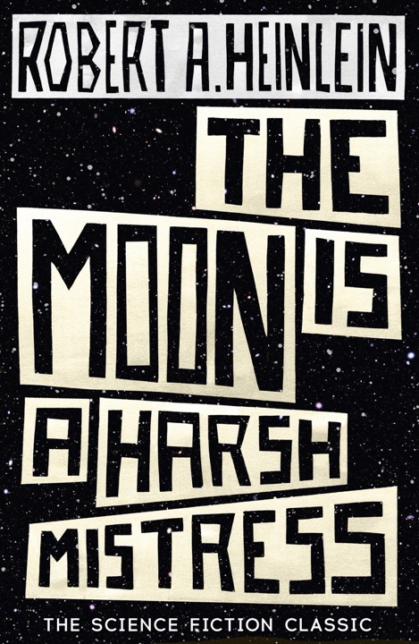 the-moon-is-a-harsh-mistress-by-robert-a-heinlein_6a0070b107463 خرید و دانلود نسخه کامل کتاب صوتی انگلیسی ماه، معشوقهای بیرحم است، اثر رابرت ای. هاینلاین The Moon Is a Harsh Mistress by Robert A. Heinlein - تصویر 1
