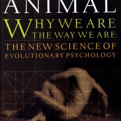 خرید و دانلود نسخه کامل کتاب صوتی انگلیسی حیوان اخلاقی، اثر رابرت رایت The Moral Animal by Robert Wright