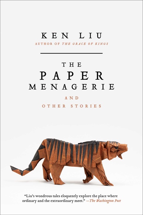 the-paper-menagerie-and-other-stories-by-ken-liu_69ed12fb139bf خرید و دانلود نسخه کامل کتاب صوتی انگلیسی باغ وحش کاغذی و داستانهای دیگر، اثر کن لیو The Paper Menagerie and Other Stories by Ken Liu - تصویر 1