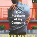خرید و دانلود نسخه کامل کتاب صوتی انگلیسی لذت همراهی من، اثر استیو مارتین The Pleasure of My Company by Steve Martin