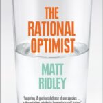 خرید و دانلود نسخه کامل کتاب صوتی انگلیسی خوش‌بین عقلانی، اثر مت ریدلی The Rational Optimist: How Prosperity Evolves by Matt Ridley