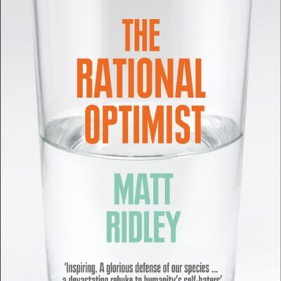 خرید و دانلود نسخه کامل کتاب صوتی انگلیسی خوش‌بین عقلانی، اثر مت ریدلی The Rational Optimist: How Prosperity Evolves by Matt Ridley