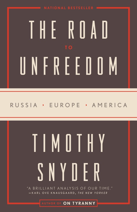 the-road-to-unfreedom-russia-europe-america-by-timothy-snyder_69ed9a78deb66 خرید و دانلود نسخه کامل کتاب صوتی انگلیسی جادهای بهسوی ناآزادی، اثر تیموتی اسنایدر The Road to Unfreedom: Russia, Europe, America by Timothy Snyder - تصویر 1
