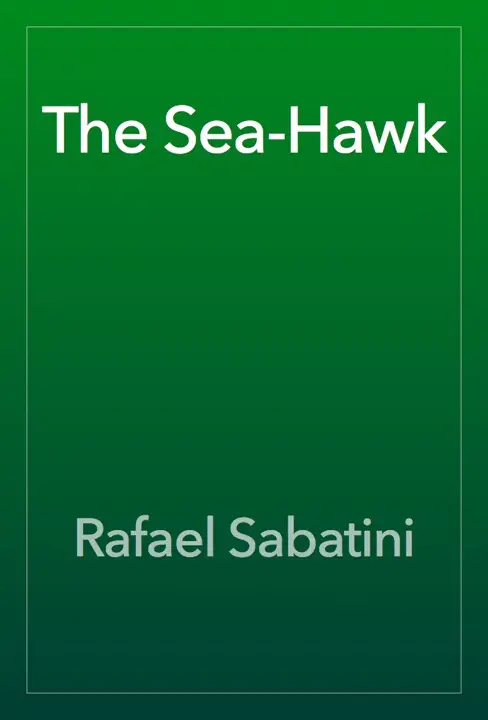 the-sea-hawk-by-rafael-sabatini_69fa20f026ef8 خرید و دانلود نسخه کامل کتاب صوتی انگلیسی شاهین دریا، اثر رافائل ساباتینی The Sea-Hawk by Rafael Sabatini - تصویر 1