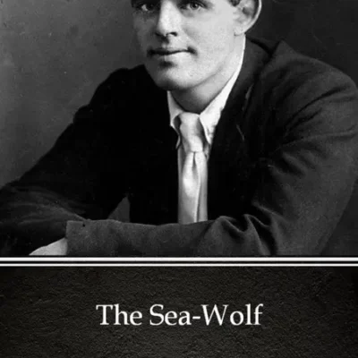 خرید و دانلود نسخه کامل کتاب صوتی انگلیسی گرگ دریا، اثر جک لندن The Sea-Wolf by Jack London