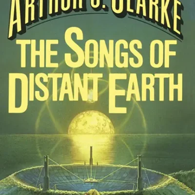 خرید و دانلود نسخه کامل کتاب صوتی انگلیسی نغمه‌های زمین دوردست، اثر آرتور سی. کلارک The Songs of Distant Earth by Arthur C. Clarke