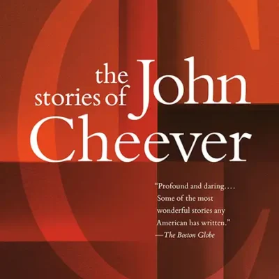 خرید و دانلود نسخه کامل کتاب صوتی انگلیسی داستان‌های جان چیور، اثر جان چیور The Stories of John Cheever by John Cheever