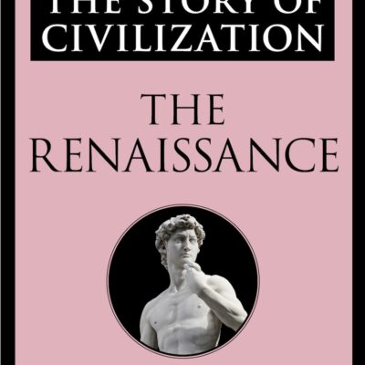 خرید و دانلود نسخه کامل کتاب صوتی انگلیسی تاریخ تمدن: جلد ۵، رنسانس، اثر ویل دورانت The Story of Civilization: Vol. 5, The Renaissance by Will Durant