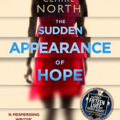 کتاب صوتی انگلیسی ظهور ناگهانی هوپ، اثر کلر نورث The Sudden Appearance of Hope by Claire North