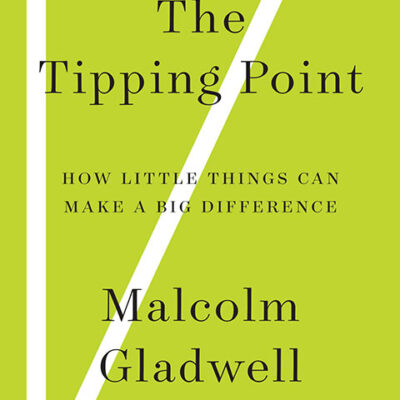 خرید و دانلود نسخه کامل کتاب The Tipping Point How Little Things Can Make a Big Difference by Gladwell, Malcolm