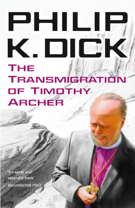 the-transmigration-of-timothy-archer-by-philip-k-dick_6a1135513bcfe خرید و دانلود نسخه کامل کتاب صوتی انگلیسی تناسخ تیموتی آرچر، اثر فیلیپ کی. دیک (از مجموعهی سهگانه ولیس) The Transmigration of Timothy Archer by Philip K. Dick - تصویر 1