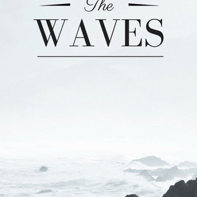 خرید و دانلود نسخه کامل کتاب صوتی انگلیسی موج‌ها، اثر ویرجینیا وولف The Waves by Virginia Woolf