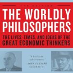 خرید و دانلود نسخه کامل کتاب صوتی انگلیسی فیلسوفان دنیوی، اثر رابرت هایلبرونر The Worldly Philosophers by Robert Heilbroner