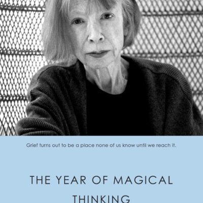 خرید و دانلود نسخه کامل کتاب صوتی انگلیسی سال تفکر جادویی، اثر جون دیدیون The Year of Magical Thinking by Joan Didion