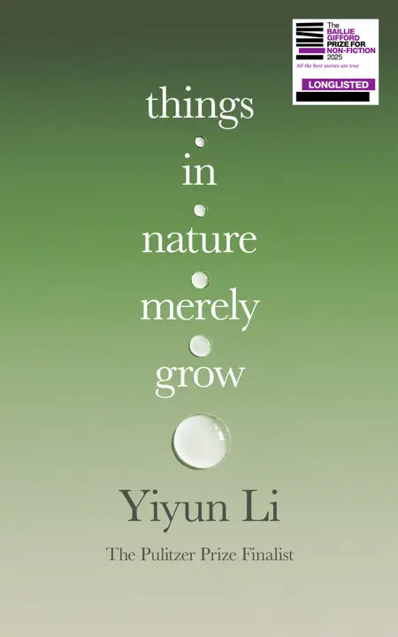 things-in-nature-merely-grow-by-yiyun-li_69edd124a9e35 خرید و دانلود نسخه کامل کتاب صوتی انگلیسی چیزها در طبیعت تنها رشد میکنند، اثر یییون لی Things in Nature Merely Grow by Yiyun Li - تصویر 1