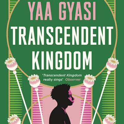 خرید و دانلود نسخه کامل کتاب صوتی انگلیسی پادشاهی متعالی، اثر یا جایی Transcendent Kingdom by Yaa Gyasi