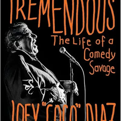خرید و دانلود نسخه کامل کتاب صوتی انگلیسی عظیم: زندگی یک کمدین وحشی، اثر جوئی دیاز Tremendous: The Life of a Comedy Savage by Joey Diaz