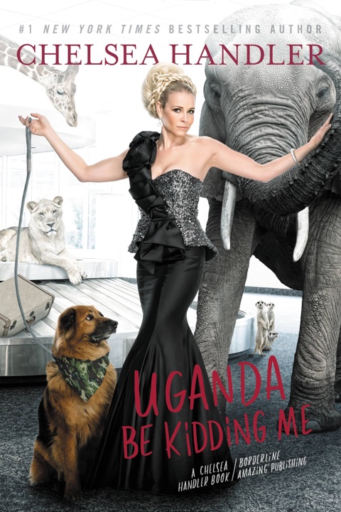 uganda-be-kidding-me-a-memoir-by-chelsea-handler_6a019fa915a4a خرید و دانلود نسخه کامل کتاب صوتی انگلیسی اوگاندا تو رو مسخره میکنه، اثر چلسی هندلر Uganda Be Kidding Me: A Memoir by Chelsea Handler - تصویر 1