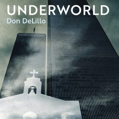 خرید و دانلود نسخه کامل کتاب صوتی انگلیسی جهان زیرین، اثر دان دلیلو Underworld by Don DeLillo