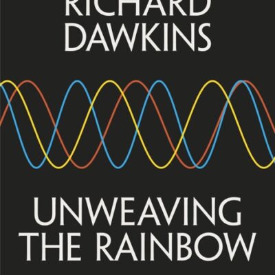خرید و دانلود نسخه کامل کتاب صوتی انگلیسی گسستن رنگین‌کمان، اثر ریچارد داوکینز Unweaving the Rainbow by Richard Dawkins