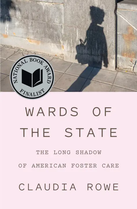 wards-of-the-state-the-long-shadow-of-american-foster-care-by-claudia-rowe_69f3127ba97ed خرید و دانلود نسخه کامل کتاب صوتی انگلیسی تحت سرپرستی دولت، اثر کلودیا رو Wards of the State: The Long Shadow of American Foster Care by Claudia Rowe - تصویر 1